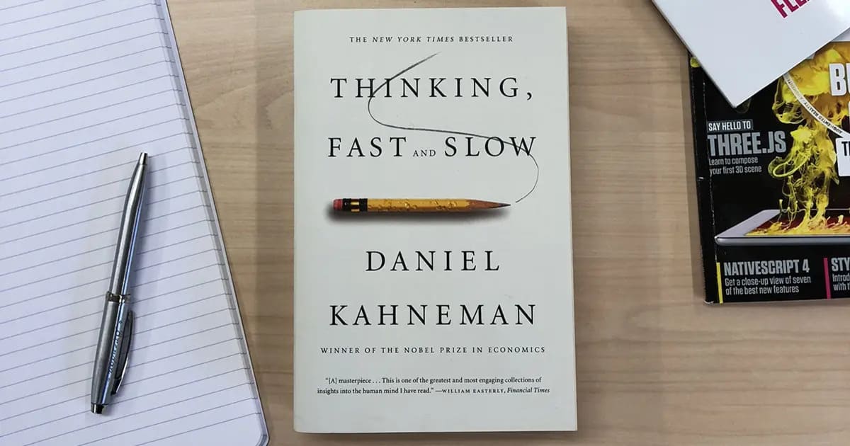 Thinking, Fast, and Slow - Daniel Kahneman