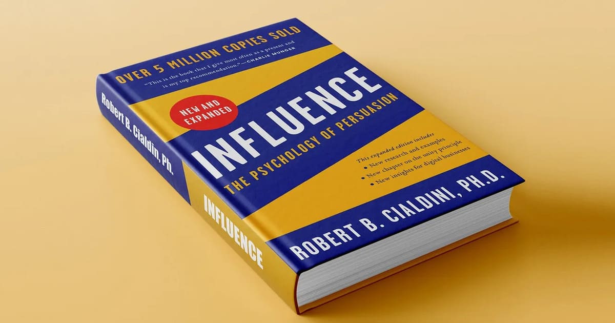 Influence: The Psychology of Persuasion - Robert Cialdini