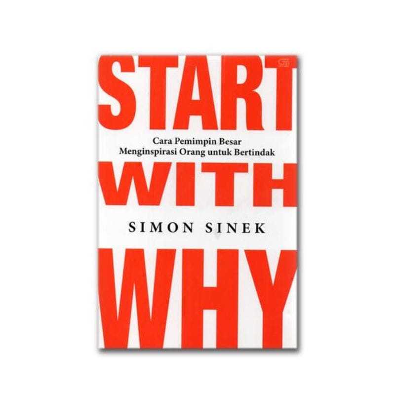 Start with Why - Simon Sinek