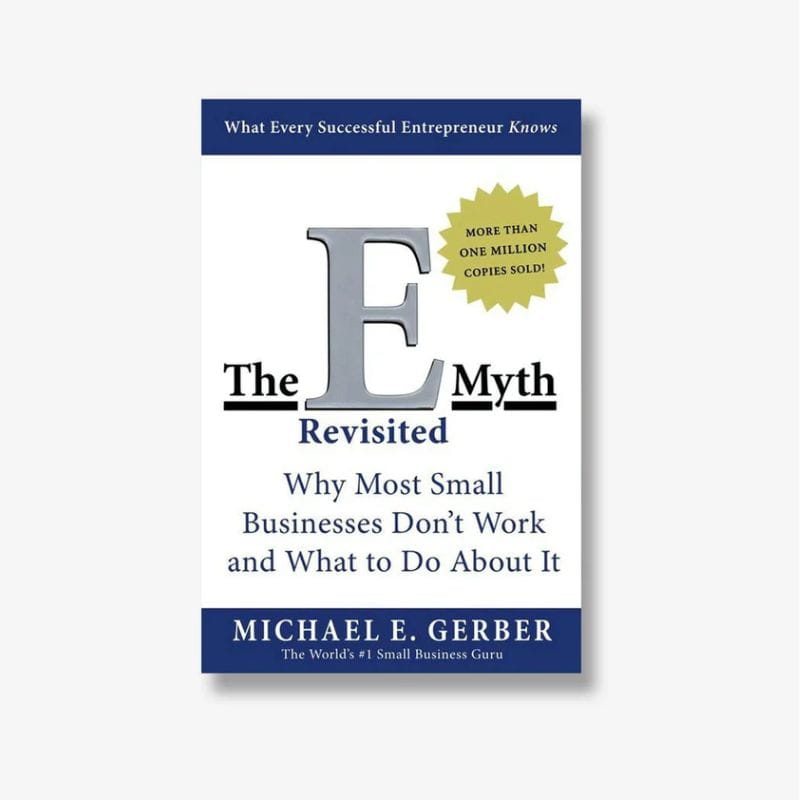 The E-Myth Revisited - Michael E. Gerber